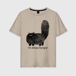 Женская футболка оверсайз Кот, который всегда голодный - мем