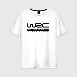 Женская футболка оверсайз Чемпионат мира по ралли