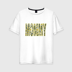 Женская футболка оверсайз Мамуля, надпись с ромашками