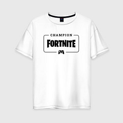 Женская футболка оверсайз Fortnite gaming champion: рамка с лого и джойстико
