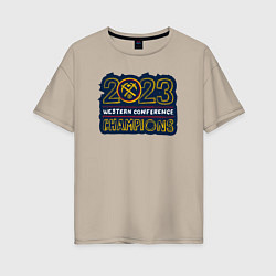 Женская футболка оверсайз Denver Nuggets 2023