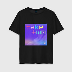 Женская футболка оверсайз BTS Take Two