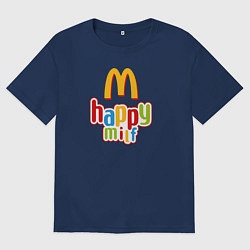 Футболка оверсайз женская Happy MILF Любовь, счастье и свобода, цвет: тёмно-синий