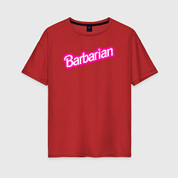 Женская футболка оверсайз Барби варвар - барбариан