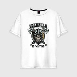 Женская футболка оверсайз Valhalla Is Waintng