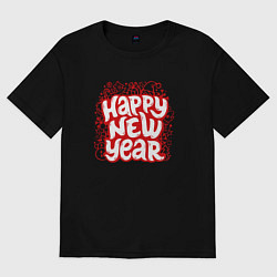 Футболка оверсайз женская Happy new year леттеринг, цвет: черный