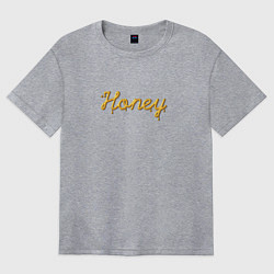 Женская футболка оверсайз Медовый шрифт Honey