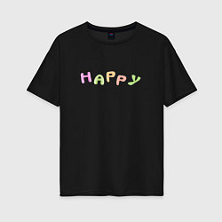 Женская футболка оверсайз Счастливый