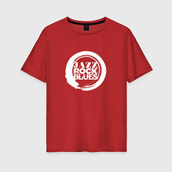 Женская футболка оверсайз Jazz rock blues 2