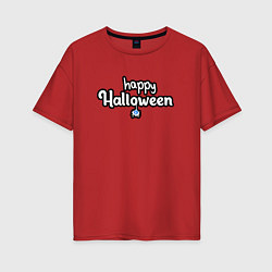 Женская футболка оверсайз Happy halloween и паук