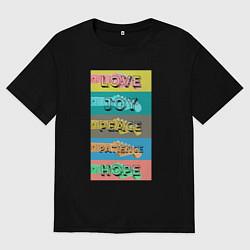 Женская футболка оверсайз Любовь радость мир терпение надежда