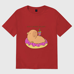 Футболка оверсайз женская Капибара dont worry be capy, цвет: красный