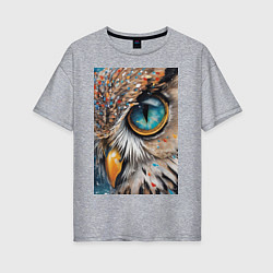 Женская футболка оверсайз Глаз совы - нейросеть