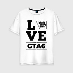 Футболка оверсайз женская GTA6 love classic, цвет: белый