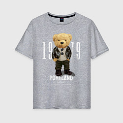 Женская футболка оверсайз Плюшевый медведь portland