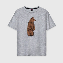 Женская футболка оверсайз Медведь бурый стоит