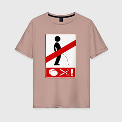 Женская футболка оверсайз Запрещающий знак для мужчин