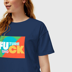 Футболка оверсайз женская Шок будущего, цвет: тёмно-синий — фото 2