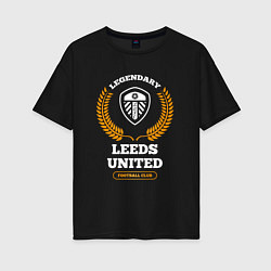 Футболка оверсайз женская Лого Leeds United и надпись legendary football clu, цвет: черный