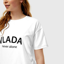 Футболка оверсайз женская Vlada never alone - motto, цвет: белый — фото 2