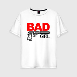 Футболка оверсайз женская Bad girl with gun, цвет: белый