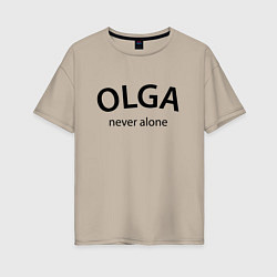 Женская футболка оверсайз Olga never alone - motto