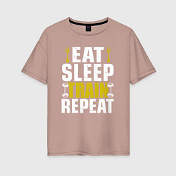 Футболка оверсайз женская Eat sleep train, цвет: пыльно-розовый