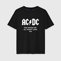 Футболка оверсайз женская AC DC - You shook me all night long 1980, цвет: черный