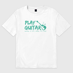 Футболка оверсайз женская Игра на гитаре, цвет: белый