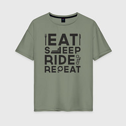 Футболка оверсайз женская Eat sleep ride repeat, цвет: авокадо