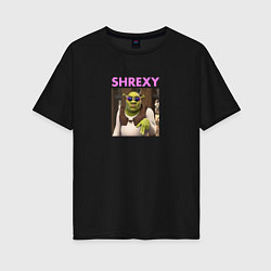 Женская футболка оверсайз Shrexy Шрэк