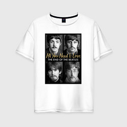 Женская футболка оверсайз The Beatles au you need is love
