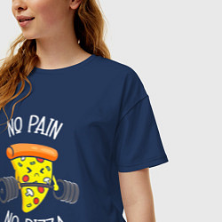 Футболка оверсайз женская No pain - no pizza, цвет: тёмно-синий — фото 2