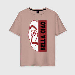 Женская футболка оверсайз Bella ciao - money heist