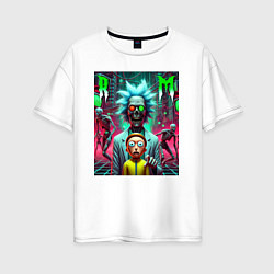 Футболка оверсайз женская Rick and Morty - horror fantasy, цвет: белый