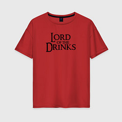 Футболка оверсайз женская Lord of the drinks logo, цвет: красный