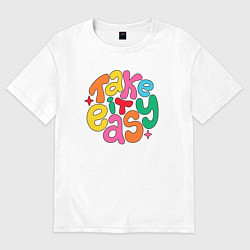 Футболка оверсайз женская Будь проще, цвет: белый