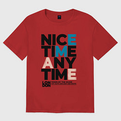Футболка оверсайз женская Nice time any time, цвет: красный