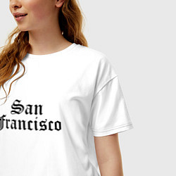 Футболка оверсайз женская San Francisco California - USA, цвет: белый — фото 2