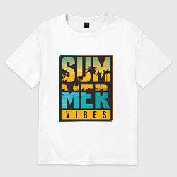 Футболка оверсайз женская Summer Vibes - на каждый день, цвет: белый