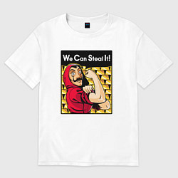 Футболка оверсайз женская Мы можем это украсть, цвет: белый
