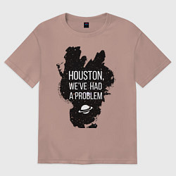 Футболка оверсайз женская Хьюстон, у нас проблемы, цвет: пыльно-розовый