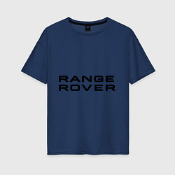 Футболка оверсайз женская Range Rover, цвет: тёмно-синий