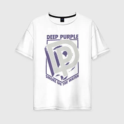 Женская футболка оверсайз Deep Purple: Smoke on the water