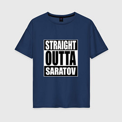 Футболка оверсайз женская Straight Outta Saratov, цвет: тёмно-синий