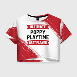 Женский топ Poppy Playtime: красные таблички Best Player и Ult