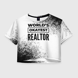 Женский топ Worlds okayest realtor - white