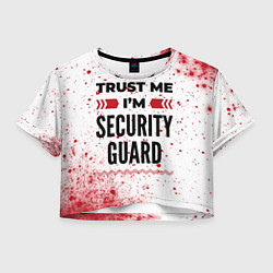 Женский топ Trust me Im security guard white