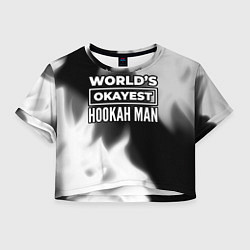 Женский топ Worlds okayest hookah man - dark