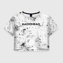 Футболка 3D укороченная женская Radiohead dirty ice, цвет: 3D-принт